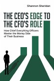 The CEO's Edge to the CFO's Role