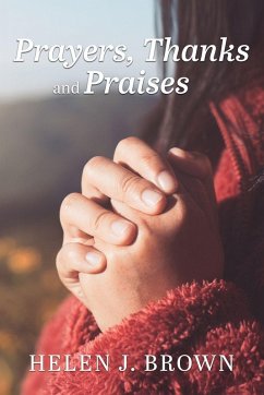 Prayers, Thanks and Praises - Brown, Helen