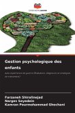 Gestion psychologique des enfants