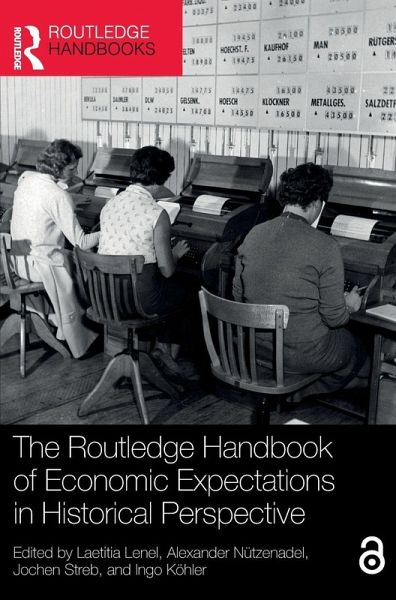The Routledge Handbook of Economic Expectations in Historical Perspective