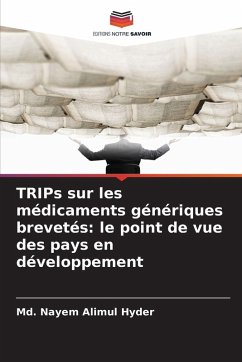 Cover TRIPs sur les médicaments génériques brevetés: le point de vue des pays en développement