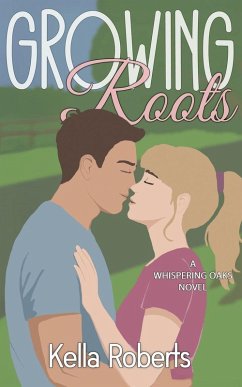 Growing Roots - Roberts, Kella