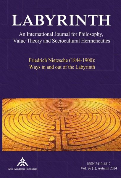 Friedrich Nietzsche (1844-1900): Ways in and out of the Labyrinth Friedrich Nietzsche (1844-1900): Ways in and out of the Labyrinth