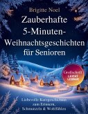 Zauberhafte 5-Minuten-Weihnachtsgeschichten für Senioren