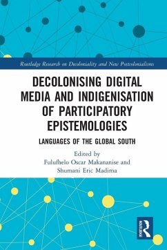 Decolonising Digital Media and Indigenisation of Participatory Epistemologies