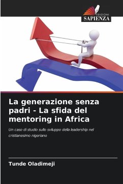 Cover La generazione senza padri - La sfida del mentoring in Africa