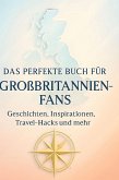 Das perfekte Buch für Großbritannien-Fans