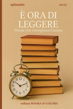 Cover E' ORA DI LEGGERE poesie che risvegliano l'anima