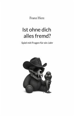 Ist ohne dich alles fremd? - Herz, Franz