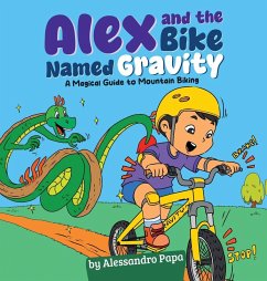 Cover Alex and the bike named Gravity