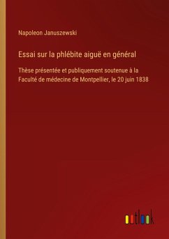 Cover Essai sur la phlébite aiguë en général