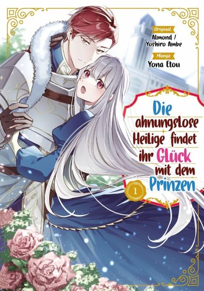 Die ahnungslose Heilige findet ihr Glück mit dem Prinzen 1 Die ahnungslose Heilige findet ihr Glück mit dem Prinzen 1