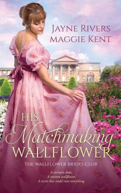 His Matchmaking Wallflower - Rivers, Jayne; Kent, Maggie