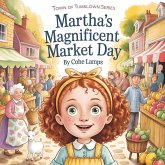 Martha's Magnificent Market Day