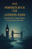 Das perfekte Buch für London-Fans