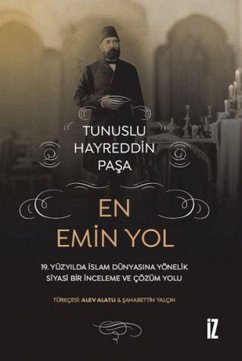 En Emin Yol - Hayreddin Pasa, Tunuslu