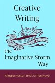 Creative Writing the Imaginative Storm Way