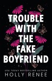 Trouble with the Fake Boyfriend