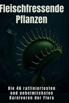 Fleischfressende Pflanzen - Maier, Felix Fleischfressende Pflanzen - Maier, Felix