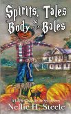 Spirits, Tales & a Body by the Bales