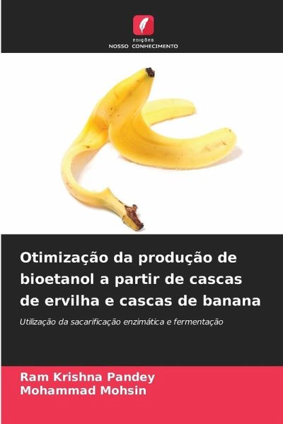 Otimização da produção de bioetanol a partir de cascas de ervilha e cascas de banana