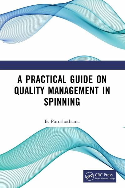 A Practical Guide on Quality Management in Spinning