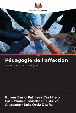 Pédagogie de l'affection - Palmera Castillejo, Rubén Darío;Sánchez Fontalvo, Iván Manuel;Ortiz Ocaña, Alexander Luis Pédagogie de l'affection - Palmera Castillejo, Rubén Darío;Sánchez Fontalvo, Iván Manuel;Ortiz Ocaña, Alexander Luis