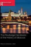 The Routledge Handbook of the History of Moscow