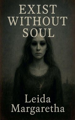 Exist Without Soul - Margaretha, Leida
