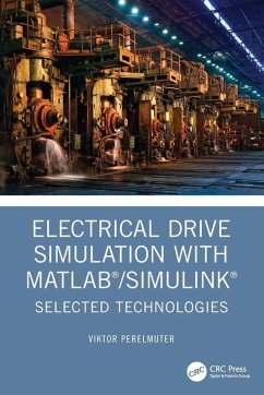 Electrical Drive Simulation with Matlab/Simulink - Perelmuter, Viktor