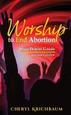 Worship to End Abortion