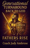 Generational Turnaround Back To God, Fathers Rise