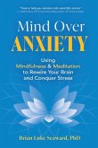 Mind Over Anxiety