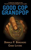 Good Cop, Grandpop