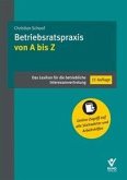 Betriebsratspraxis von A bis Z