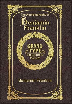 Cover Large Print - The Autobiography of Benjamin Franklin - Grand Type Collector's Edition - Matte Hardcover with Dust Jacket