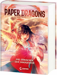 Paper Dragons (Band 2) - Das Erwachen der Sandgeister - McDermott, Siobhan