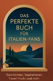 Das perfekte Buch für Italien-Fans