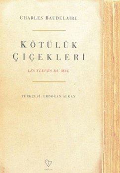 Kötülük Cicekleri - Baudelaire, Charles Kötülük Cicekleri - Baudelaire, Charles