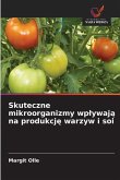 Skuteczne mikroorganizmy wp¿ywaj¿ na produkcj¿ warzyw i soi Skuteczne mikroorganizmy wp¿ywaj¿ na produkcj¿ warzyw i soi