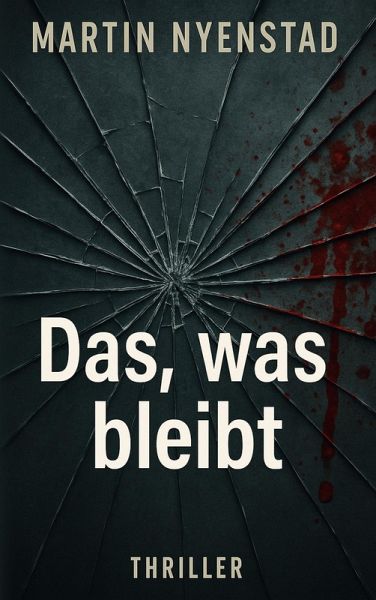 Das, was bleibt Das, was bleibt