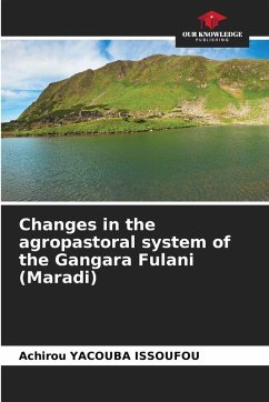 Changes in the agropastoral system of the Gangara Fulani (Maradi) - YACOUBA ISSOUFOU, Achirou