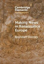 Cover Making News in Renaissance Europe