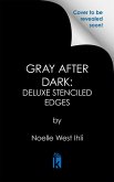 Gray After Dark: Deluxe Stenciled Edges