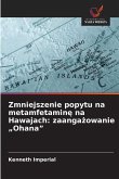 Zmniejszenie popytu na metamfetamin¿ na Hawajach: zaanga¿owanie "Ohana"