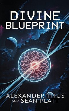 Divine Blueprint - Titus, Alexander; Platt, Sean Divine Blueprint - Titus, Alexander; Platt, Sean
