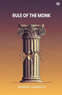 Rule Of The Monk - Garibaldi, General