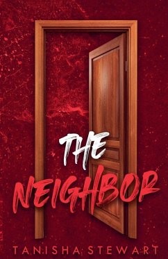The Neighbor - Stewart, Tanisha