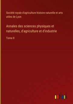 Annales des sciences physiques et naturelles, d'agriculture et d'industrie