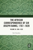The African Correspondence of Sir Joseph Banks, 1767-1820